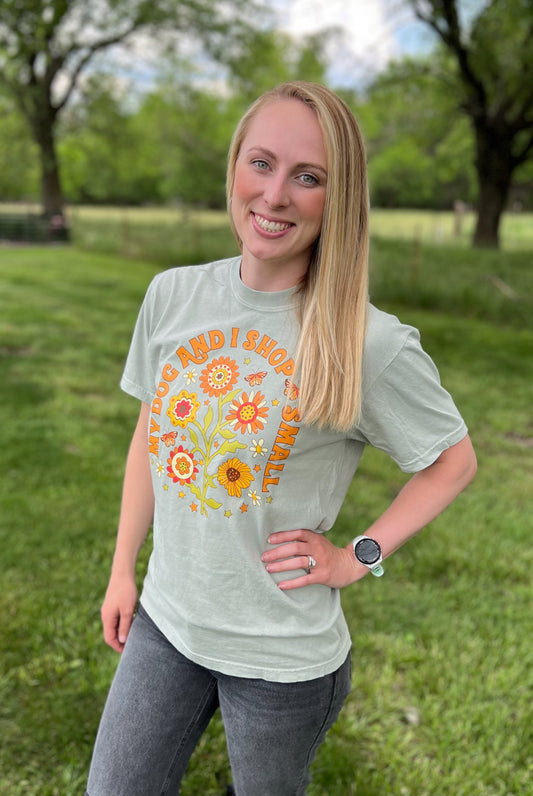 *Whoa Nellie* My Dog & I Shop Small Tee